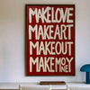 1pc "Make Love Make Art" Bold Typography Poster - Modern Motivational Quote Print, Horizontal Statement Wall Art Suitable For Bedroom, Living Room Decor, Living Room Decor Posters Home Decor Wall Art Frameless